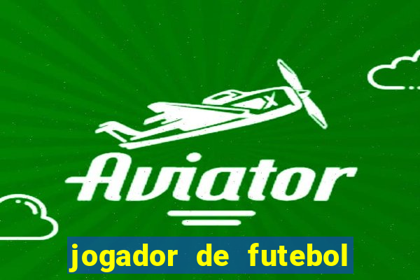 jogador de futebol de pau duro